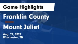 Franklin County  vs Mount Juliet  Game Highlights - Aug. 22, 2023