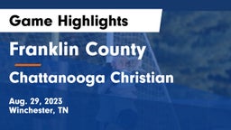 Franklin County  vs Chattanooga Christian  Game Highlights - Aug. 29, 2023