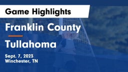 Franklin County  vs Tullahoma  Game Highlights - Sept. 7, 2023