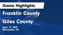 Franklin County  vs Giles County  Game Highlights - Sept. 12, 2023
