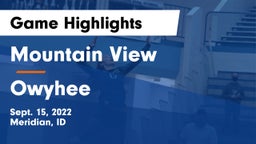 Mountain View  vs Owyhee  Game Highlights - Sept. 15, 2022