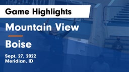 Mountain View  vs Boise  Game Highlights - Sept. 27, 2022