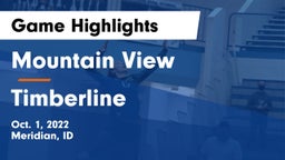 Mountain View  vs Timberline Game Highlights - Oct. 1, 2022