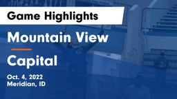 Mountain View  vs Capital  Game Highlights - Oct. 4, 2022