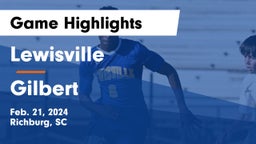Lewisville  vs Gilbert  Game Highlights - Feb. 21, 2024