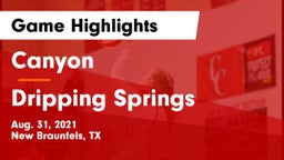 Canyon  vs Dripping Springs  Game Highlights - Aug. 31, 2021