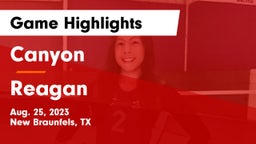 Canyon  vs Reagan  Game Highlights - Aug. 25, 2023