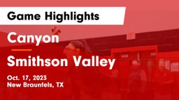 Canyon  vs Smithson Valley  Game Highlights - Oct. 17, 2023