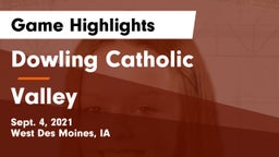Dowling Catholic  vs Valley  Game Highlights - Sept. 4, 2021