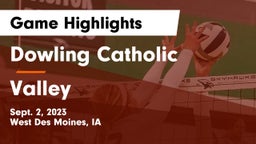 Dowling Catholic  vs Valley  Game Highlights - Sept. 2, 2023