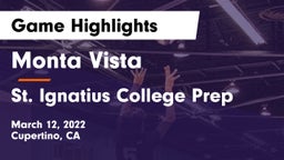 Monta Vista  vs St. Ignatius College Prep Game Highlights - March 12, 2022