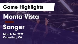 Monta Vista  vs Sanger  Game Highlights - March 26, 2022