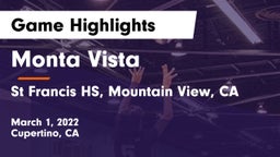 Monta Vista  vs St Francis HS, Mountain View, CA Game Highlights - March 1, 2022
