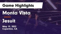 Monta Vista  vs Jesuit  Game Highlights - May 19, 2022
