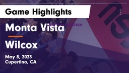 Monta Vista  vs Wilcox  Game Highlights - May 8, 2023