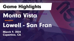 Monta Vista  vs Lowell - San Fran Game Highlights - March 9, 2024