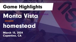 Monta Vista  vs homestead Game Highlights - March 15, 2024