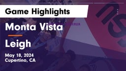 Monta Vista  vs Leigh  Game Highlights - May 18, 2024