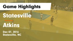 Statesville  vs Atkins Game Highlights - Dec 07, 2016