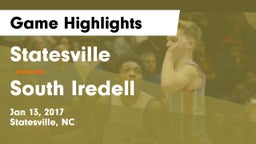 Statesville  vs South Iredell  Game Highlights - Jan 13, 2017