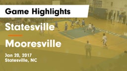 Statesville  vs Mooresville  Game Highlights - Jan 20, 2017