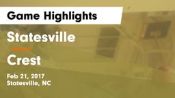 Statesville  vs Crest  Game Highlights - Feb 21, 2017