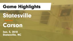 Statesville  vs Carson  Game Highlights - Jan. 5, 2018