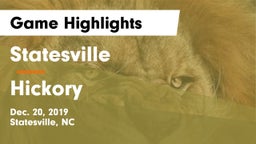 Statesville  vs Hickory  Game Highlights - Dec. 20, 2019