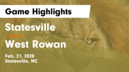 Statesville  vs West Rowan  Game Highlights - Feb. 21, 2020