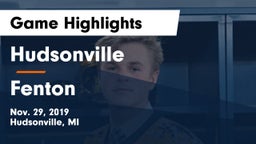 Hudsonville  vs Fenton  Game Highlights - Nov. 29, 2019