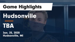 Hudsonville  vs TBA Game Highlights - Jan. 25, 2020