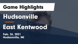 Hudsonville  vs East Kentwood  Game Highlights - Feb. 26, 2021