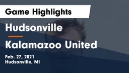 Hudsonville  vs Kalamazoo United Game Highlights - Feb. 27, 2021