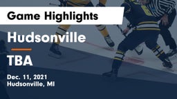 Hudsonville  vs TBA Game Highlights - Dec. 11, 2021