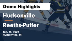 Hudsonville  vs Reeths-Puffer  Game Highlights - Jan. 15, 2022