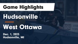 Hudsonville  vs West Ottawa  Game Highlights - Dec. 1, 2023