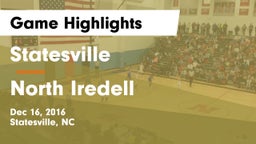 Statesville  vs North Iredell  Game Highlights - Dec 16, 2016