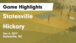 Statesville  vs Hickory  Game Highlights - Jan 4, 2017
