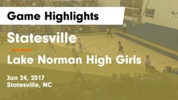 Statesville  vs Lake Norman High Girls Game Highlights - Jan 24, 2017