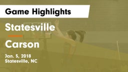 Statesville  vs Carson  Game Highlights - Jan. 5, 2018