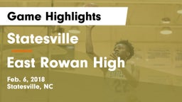 Statesville  vs East Rowan High Game Highlights - Feb. 6, 2018