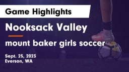 Nooksack Valley  vs mount baker girls soccer Game Highlights - Sept. 25, 2023