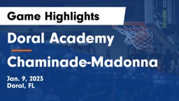 Doral Academy  vs Chaminade-Madonna  Game Highlights - Jan. 9, 2023