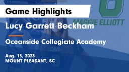 Lucy Garrett Beckham  vs Oceanside Collegiate Academy Game Highlights - Aug. 15, 2023