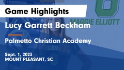 Lucy Garrett Beckham  vs Palmetto Christian Academy  Game Highlights - Sept. 1, 2023