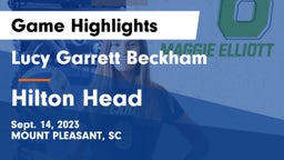 Lucy Garrett Beckham  vs Hilton Head  Game Highlights - Sept. 14, 2023