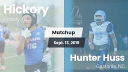 Matchup: Hickory  vs. Hunter Huss  2019