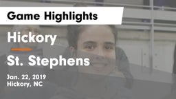 Hickory  vs St. Stephens Game Highlights - Jan. 22, 2019