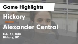 Hickory  vs Alexander Central  Game Highlights - Feb. 11, 2020