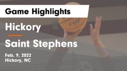 Hickory  vs Saint Stephens  Game Highlights - Feb. 9, 2022
